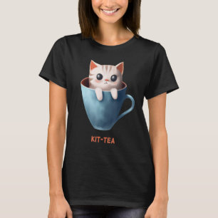 Kit tea Kittea Kitty Cat Tea Kitten Cup Cute Anima T-Shirt