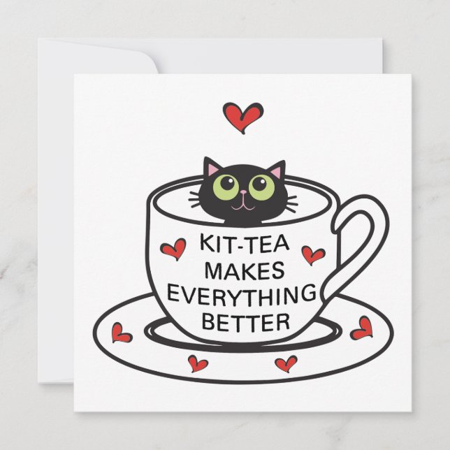 Kit-tea Makes Everything Better Invitation (Front)