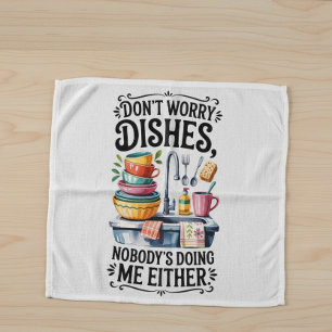 Kitchen Humor Quote Dish Towel