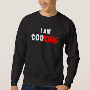 Kitchen King Fun Chef Cook Meal Pun For Mens Women Sweatshirt