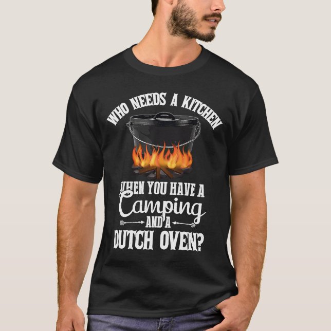 Kitchen Outdoor Campfire Cooking Dutch Oven Funny  T-Shirt (Front)