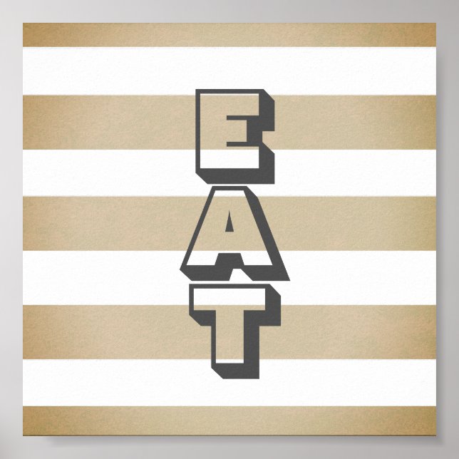 kitchen poster with text eat on tan stripes (Front)
