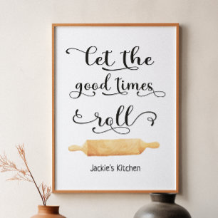 Kitchen Quote Good Times Black White Typography Poster
