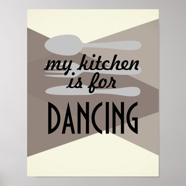 kitchen quote poster my kitchen is for dancing (Front)