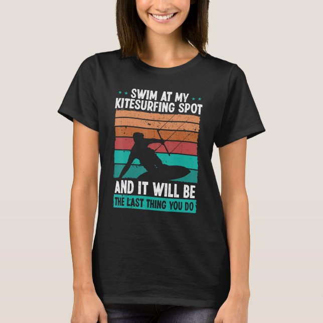 Kiteboarder Humor Wind Kitesurfing Funny Kitesurf T-Shirt (Front)