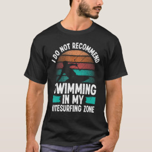 Kitesurfing Humor I do not recommend Kiteboarder K T-Shirt