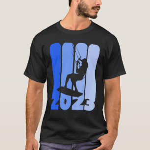 Kiting and Kite Surfer Season 2023 Kite Surf or Ki T-Shirt