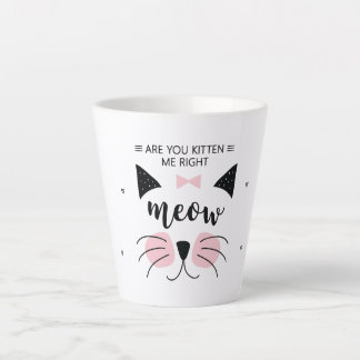 Kitten me right Meow Latte Mug