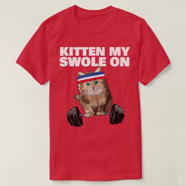 Kitten my Swole On Gym Workout Cat Lover Fitness W T-Shirt (Design Front)