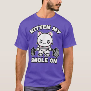 Kitten My Swole On Kawaii Gym Cat, Cartoon Anime T-Shirt