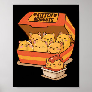 Kitten Nuggets Fun Cute Food Pun Cat Lover Chicken Poster
