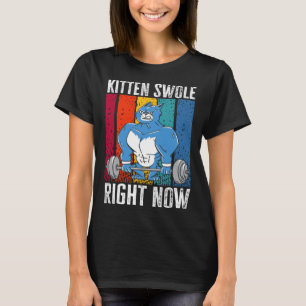 Kitten Swole Right Meow Weightlifting Gym Fitness T-Shirt