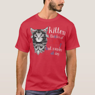 Kitten Thinks Of Nothing But Murder All Day Png T-Shirt