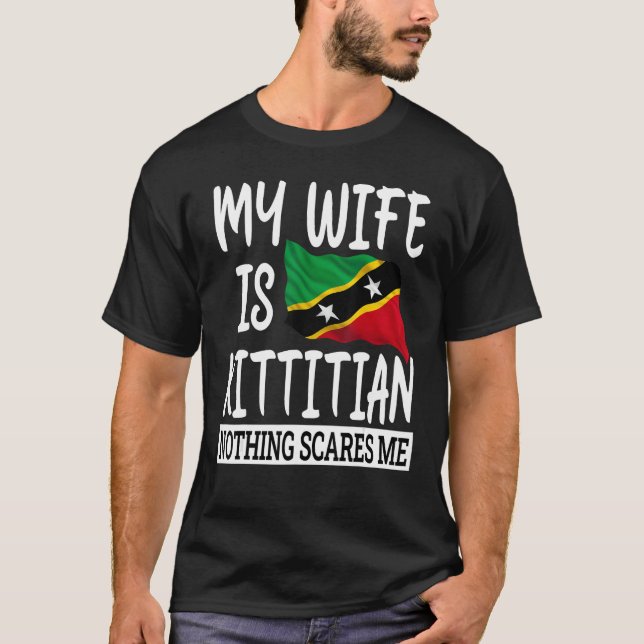 Kittitian Wife Saint Kitts and Nevis Roots Husband T-Shirt (Front)