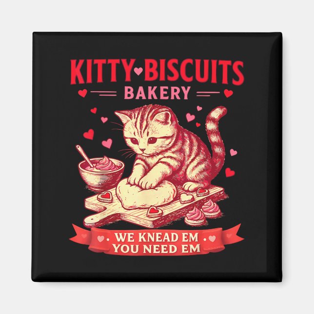 Kitty Biscuits Bakery We Knead Em You Need Em Vale Magnet (Front)