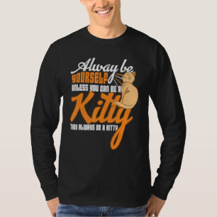 Kitty Cat Cats Love Meow Pet Cute Kitten T-Shirt