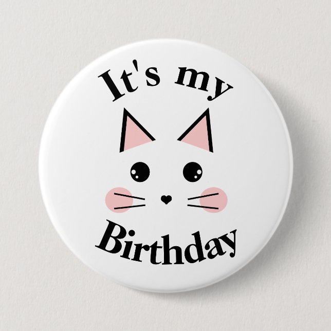 Kitty Cat It's My Birthday 7.5 Cm Round Badge (Front)