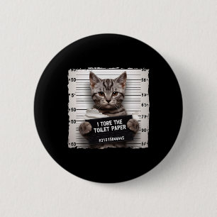 Kitty Jail Photo I Shredded The Toilet Paper Bad C 6 Cm Round Badge