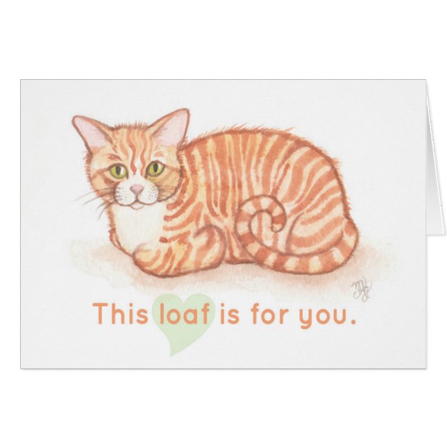 Kitty Loaf - This loaf is for you (Front Horizontal)