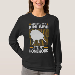 Kiwi Bird Ate My Homework Flightless Kiwi Bird T-Shirt