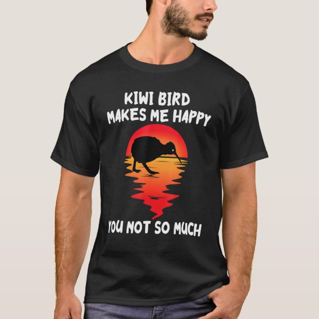 Kiwi Bird Makes Me Happy Sunset New Zealand Kiwi B T-Shirt (Front)