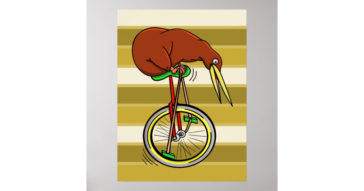 Kiwi Bird On A Unicycle Funny Cartoon Poster | Zazzle Kiwi Bird On A Unicycle Funny Cartoon Poster | Zazzle