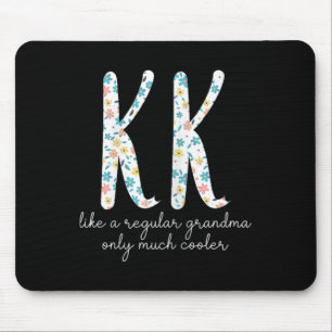 Kk Like A Regular Grandma Only Much Cooler Floral Mouse Mat