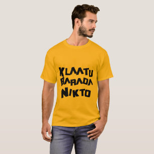 klaatu barada nikto sci fi  Father's Day gift T-Shirt