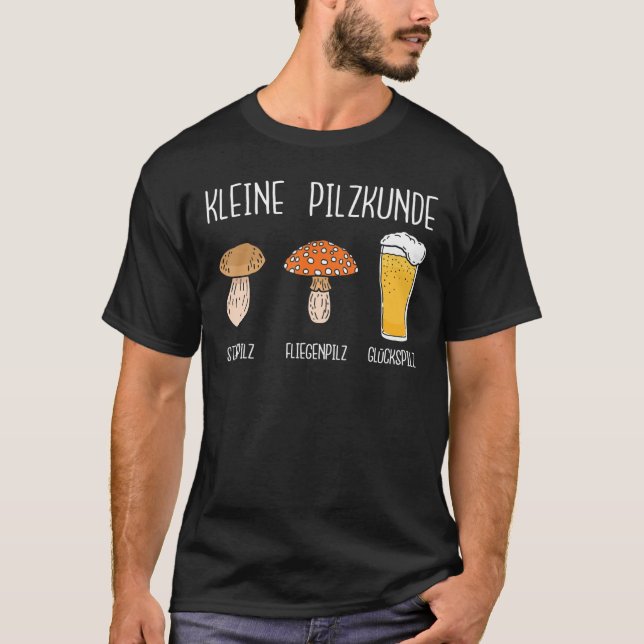 Kleine Pilzkunde Glückspilz Beer Saying T-Shirt (Front)