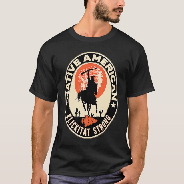 Klickitat Tribe Native American Indian Pride Stron T-Shirt (Front)