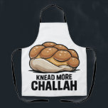 Knead More Challah Jewish Jew Baking Apron<br><div class="desc">Challah Bread Pun, Kneading Dough Humour, Jewish Baking Meme, Hanukkah Funny, Bread Lover Gift, Festive Judaism, Hanukkah 2025, Bakery Humour, Challah Obsession, Dough Joke</div>
