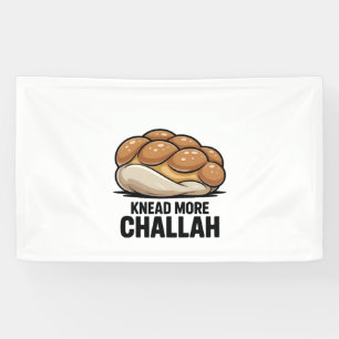 Knead More Challah Jewish Jew Baking Banner