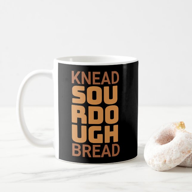 Knead Sourdough Bread Baker Bread maker Coffee Mug (With Donut)