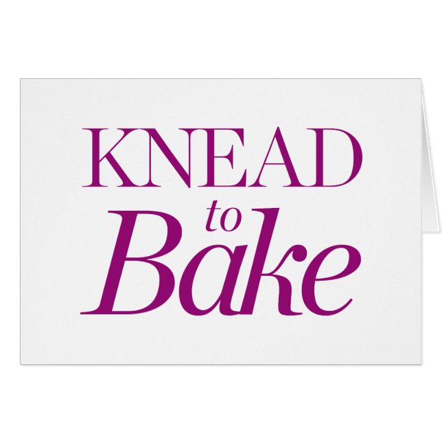 Knead To Bake (Front Horizontal)