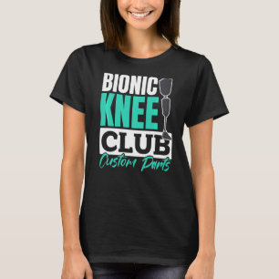 Knee Joint Surgery Hospital Patient 1 T-Shirt