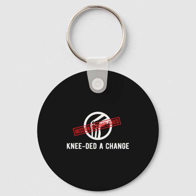 Knee Owner Needed A Change Funny New Knee Replacem Key Ring (Front)