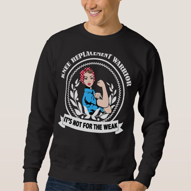 Knee Replacement Acl Surgery Recovery Warrior Wome Sweatshirt (Front)