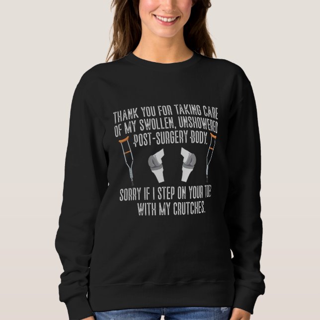 Knee Replacement Post Surgery Recovery Get Well So Sweatshirt (Front)
