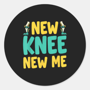 Knee Replacement Recovery New Knee New Me After Su Classic Round Sticker