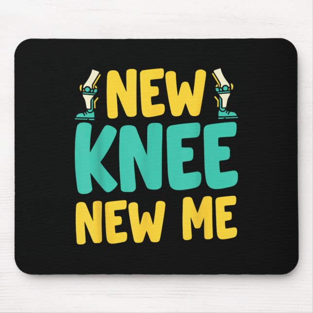 Knee Replacement Recovery New Knee New Me After Su Mouse Mat (Front)
