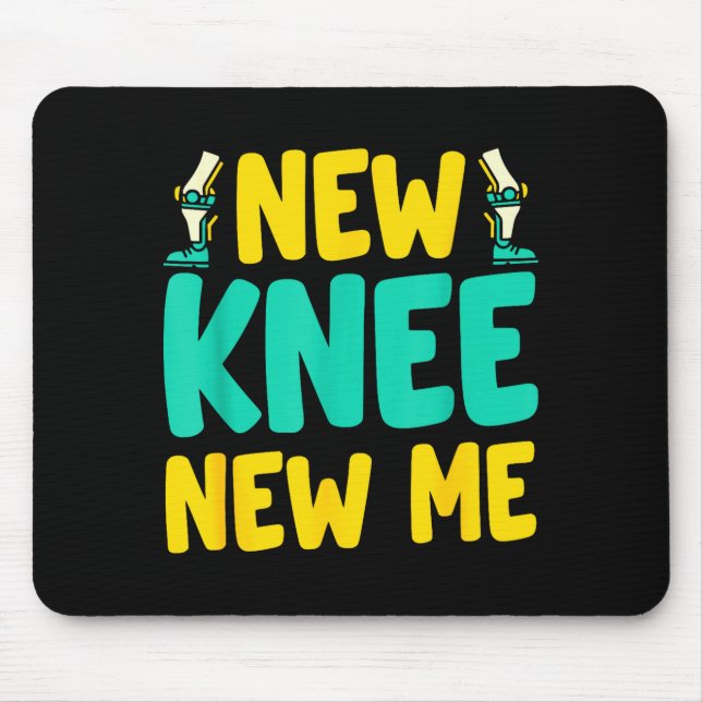 Knee Replacement Recovery New Knee New Me After Su Mouse Mat (Front)