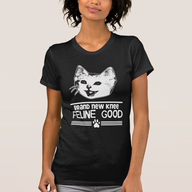 Knee Replacement Surgery Funny Cat Gift T-Shirt (Front)