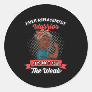Knee Replacement Warrior Grandma Happy With New Kn Classic Round Sticker