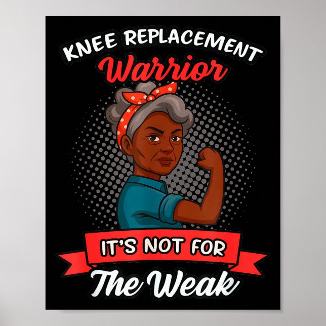 Knee Replacement Warrior Grandma Happy With New Kn Poster (Front)