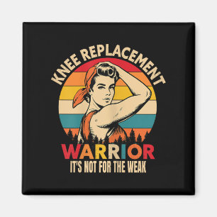 Knee Replacement Warrior Uplifting For Post-surger Magnet