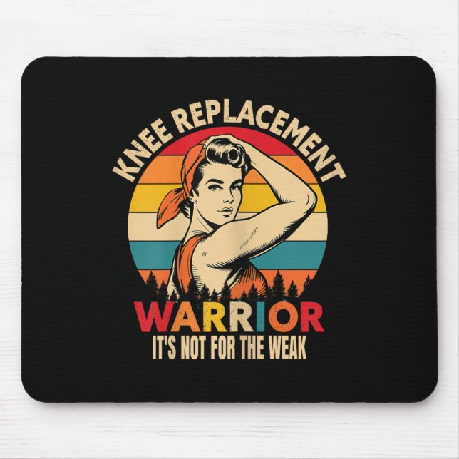 Knee Replacement Warrior Uplifting For Post-surger Mouse Mat (Front)