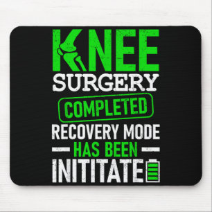 Knee Surgery Completed Recovery Mode Funny Patient Mouse Mat