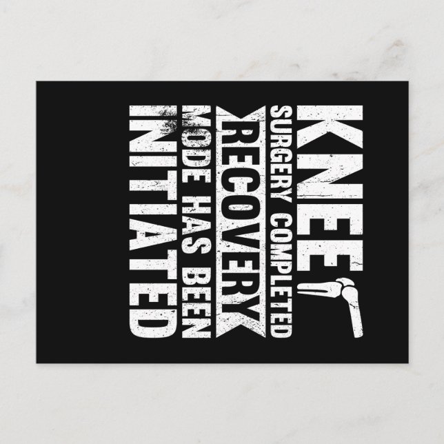 Knee Surgery Completed Recovery Mode Postcard (Front)