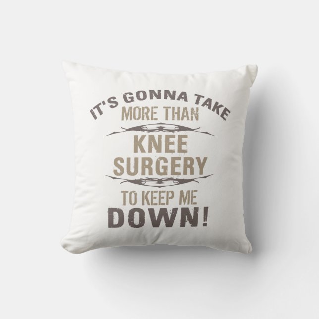 Knee Surgery Humour Cushion (Front)