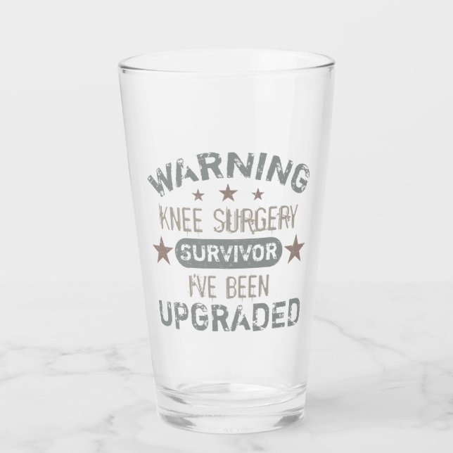 Knee Surgery Humour Upgraded Glass (Front)